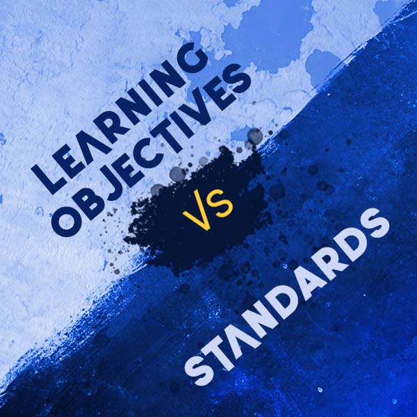 Learning Objectives vs Standards